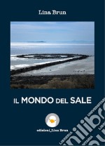 Il mondo del sale. E-book. Formato EPUB ebook