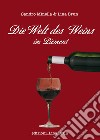 Die Welt des Weins im Piemont. E-book. Formato EPUB ebook
