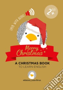 Merry Christmas - a Christmas bookwith audio. E-book. Formato EPUB ebook di Lina Brun