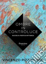 Ombre in Controluce. E-book. Formato EPUB ebook