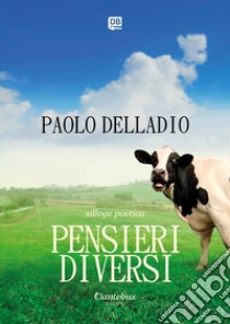 Pensieri Diversi. E-book. Formato EPUB ebook di Paolo Delladio