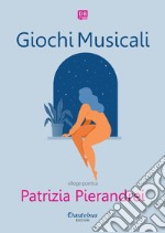 Giochi Musicali. E-book. Formato EPUB ebook