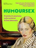 Humoursex: Pratiche di umorismo nelle scrittrici di fine Ottocento. E-book. Formato EPUB ebook