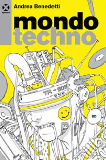 Mondo techno. E-book. Formato EPUB ebook di Paradiso Francesco