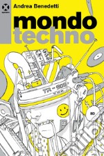 Mondo techno. E-book. Formato EPUB ebook