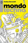 Mondo techno. E-book. Formato EPUB ebook