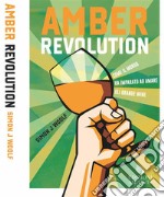 Amber RevolutionCome il mondo ha imparato ad amare gli orange wine. E-book. Formato EPUB