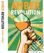 Amber RevolutionCome il mondo ha imparato ad amare gli orange wine. E-book. Formato EPUB ebook