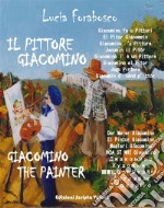 Il Pittore Giacomino - Giacomino The Painter. E-book. Formato Mobipocket