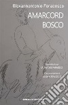 Amarcord Bosco. E-book. Formato Mobipocket ebook