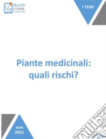 Piante medicinali: quali rischi?. E-book. Formato EPUB ebook di Silvia Emendi