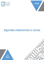 Sigarette elettroniche e salute. E-book. Formato EPUB