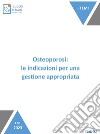 Osteoporosi: le indicazioni per una gestione appropriata. E-book. Formato EPUB ebook di Chiara Bertolino