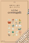 Vite coniugali. E-book. Formato EPUB ebook