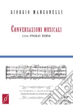 Conversazioni musicali: con Paolo Terni. E-book. Formato EPUB ebook