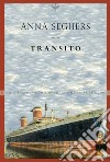 Transito. E-book. Formato EPUB ebook di Anna Seghers