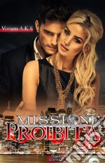 Missione proibita. E-book. Formato EPUB ebook