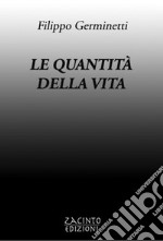 Le quantità della vita. E-book. Formato PDF