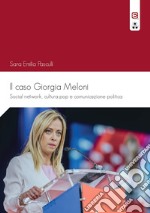 Il caso Giorgia MeloniSocial network, cultura pop e comunicazione politica. E-book. Formato EPUB ebook