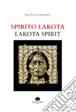 Spirito LakotaLakota Spirit. E-book. Formato Mobipocket ebook