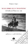 Sulle orme della tradizioneGli Indiani d’America e noi. E-book. Formato EPUB ebook di Francesco Spagna