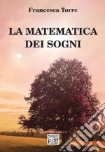 La matematica dei sogni. E-book. Formato EPUB