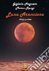 Luna Arancione. E-book. Formato EPUB ebook di Marco Raugi