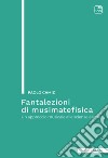 Fantalezioni di musimatefisicaUn approccio musicale alle scienze esatte. E-book. Formato PDF ebook