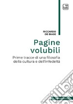 Pagine volubiliPrime tracce per una filosofia della cultura e dell&apos;infedeltà. E-book. Formato PDF