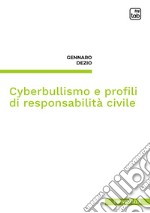 Cyberbullismo e profili di responsabilità civile. E-book. Formato PDF