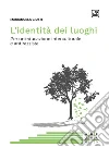L'identità dei luoghiPer un'educazione interculturale e antirazzista. E-book. Formato PDF ebook di Mariangela Giusti