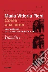 Come una lama. E-book. Formato Mobipocket ebook di Maria Vittoria Pichi