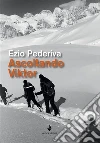 Ascoltando Viktor. E-book. Formato Mobipocket ebook di EZIO PEDERIVA
