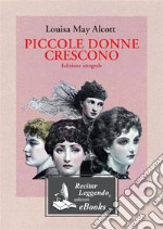 Piccole donne crescono. E-book. Formato EPUB ebook