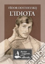 L&apos;idiota. E-book. Formato EPUB ebook