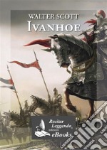 Ivanhoe. E-book. Formato EPUB ebook