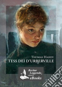 Tess dei d'UrbervilleUna donna pura. E-book. Formato EPUB ebook
