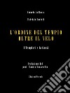 L’Ordine del Tempio oltre il veloI Templari e la Gnosi. E-book. Formato EPUB ebook di Michele La Rocca