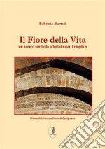 Il Fiore della Vita. E-book. Formato EPUB ebook