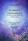 Le abilità paranormaliLe tecniche della scienza di Zhìnéng Qìgong. E-book. Formato EPUB ebook di Pàng Mìng