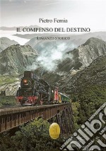 Il compenso del destino. E-book. Formato EPUB