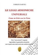 Le leggi armoniche universaliCome in cielo, così in terra. E-book. Formato EPUB ebook