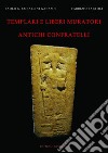 Templari e liberi muratori. E-book. Formato EPUB ebook di Fabrizio Bartoli