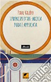 I principi d'an-archia pura e applicata. E-book. Formato EPUB ebook di Paul Valery