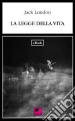 La legge della vita. E-book. Formato EPUB ebook