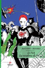 Luna. La vendetta di Asgard. E-book. Formato EPUB ebook