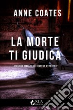 La morte ti giudica. E-book. Formato EPUB ebook