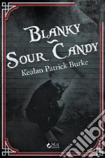 Blanky - Sour Candy. E-book. Formato EPUB ebook