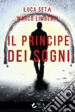 Il principe dei sogni. E-book. Formato EPUB