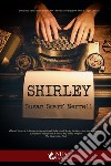 Shirley. E-book. Formato EPUB ebook